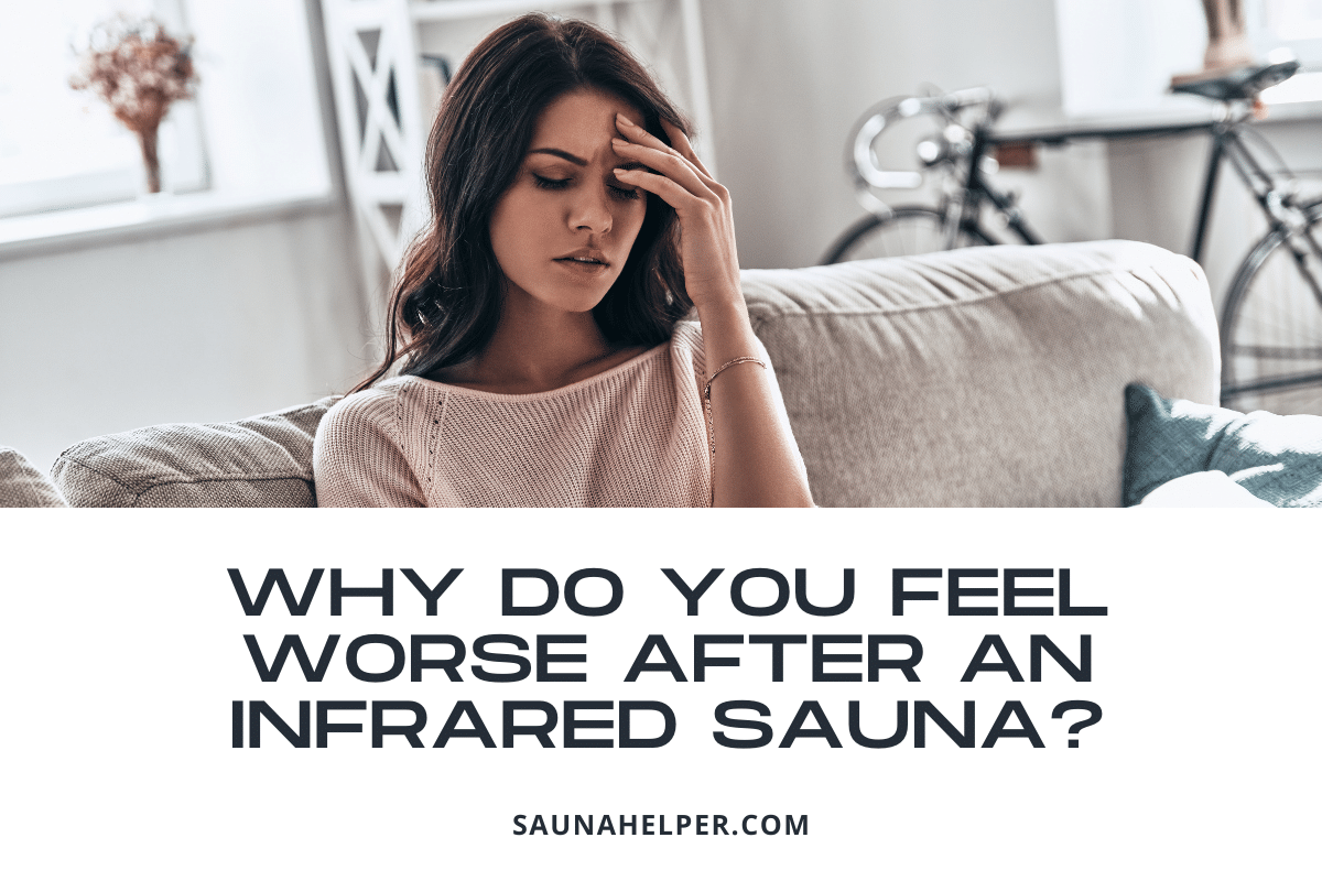 why-do-you-feel-worse-after-an-infrared-sauna