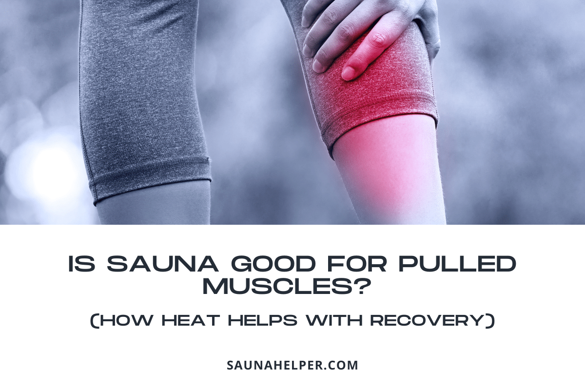 is-sauna-good-for-pulled-muscles-how-heat-helps-with-recovery