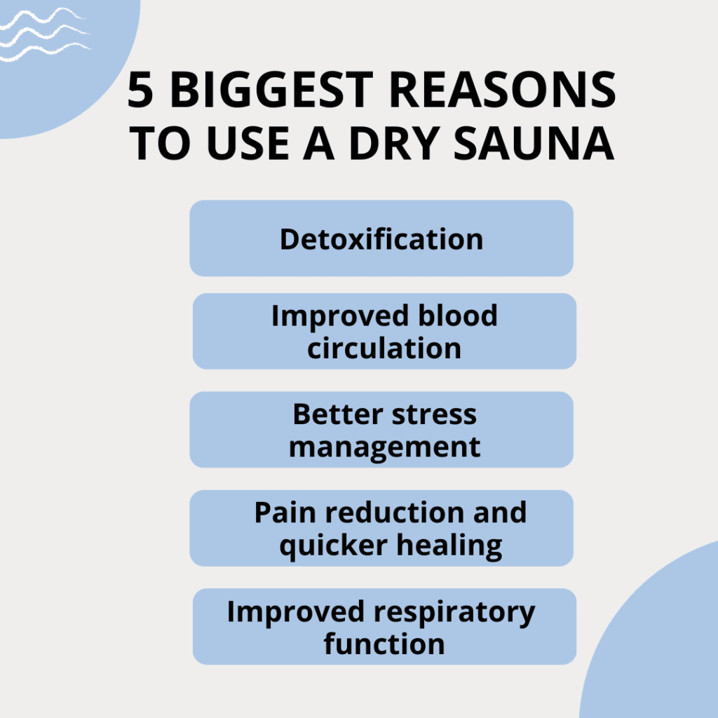 Biggest reasons to use a dry sauna