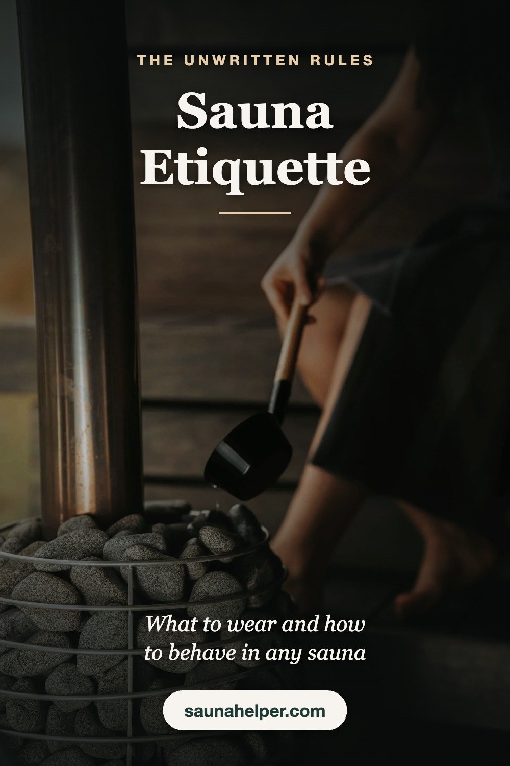 Sauna etiquette: what to wear and how to behave in a sauna